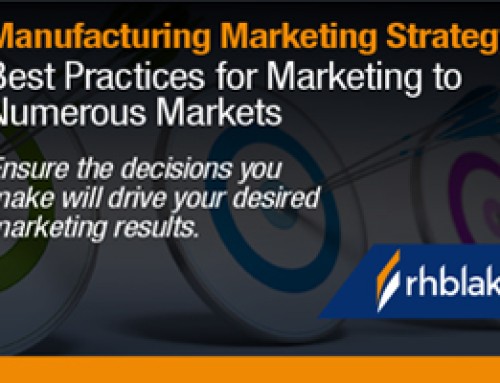 How to prioritize and allocate resources when marketing to numerous verticals Four Steps Every Manufacturing and Industrial Marketer Should Consider