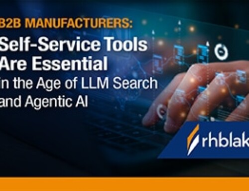 Why Self-Service Tools Are Essential for B2B Manufacturers in the Age of LLM Search and Agentic AI